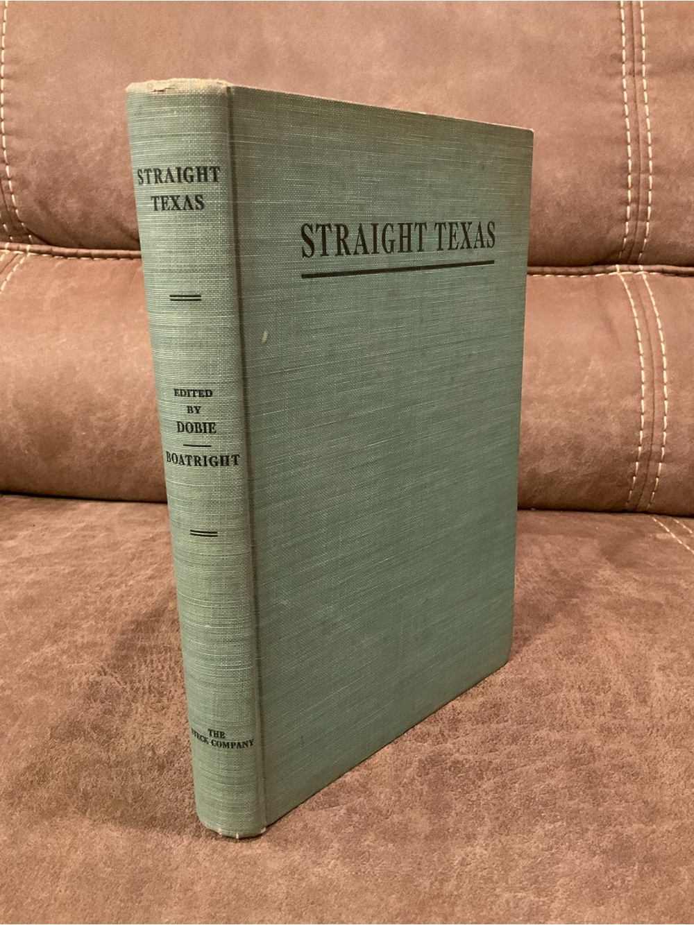 Straight Texas A Texas Folklore Society Book